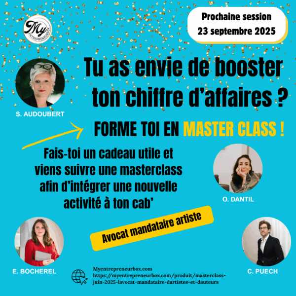 Masterclass Septembre 2025 "L'Avocat Mandataire d'Artistes et d'Auteurs"